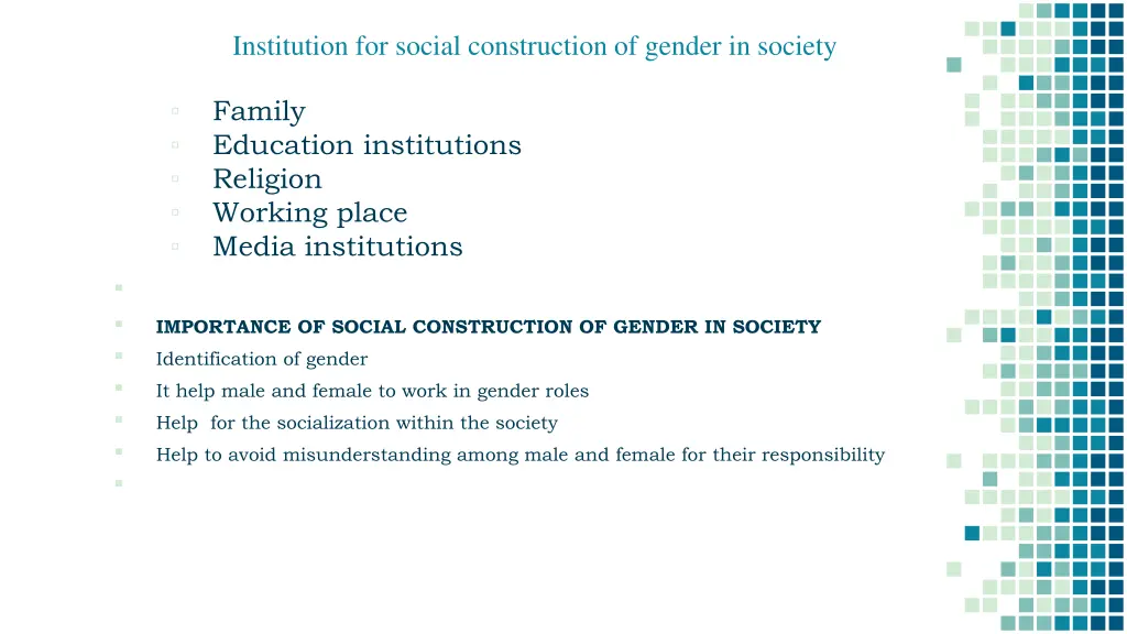 institution for social construction of gender