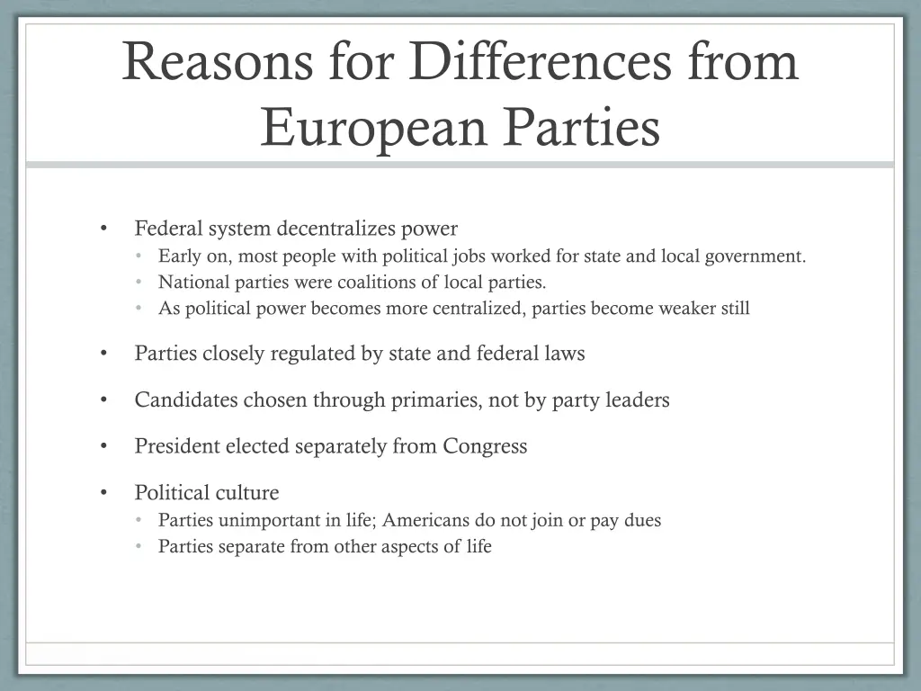 reasons for differences from european parties