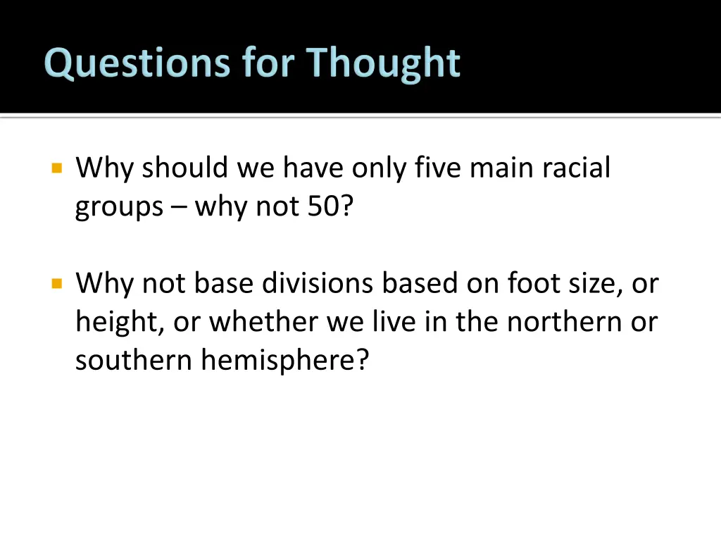 why should we have only five main racial groups