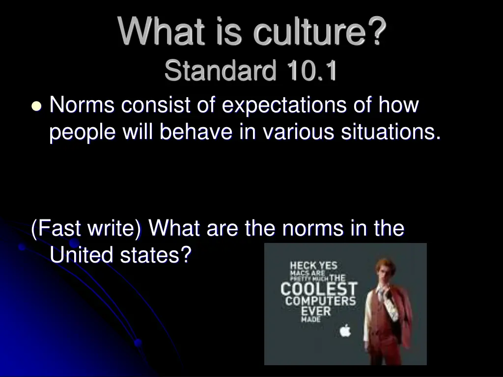 what is culture standard 10 1 norms consist