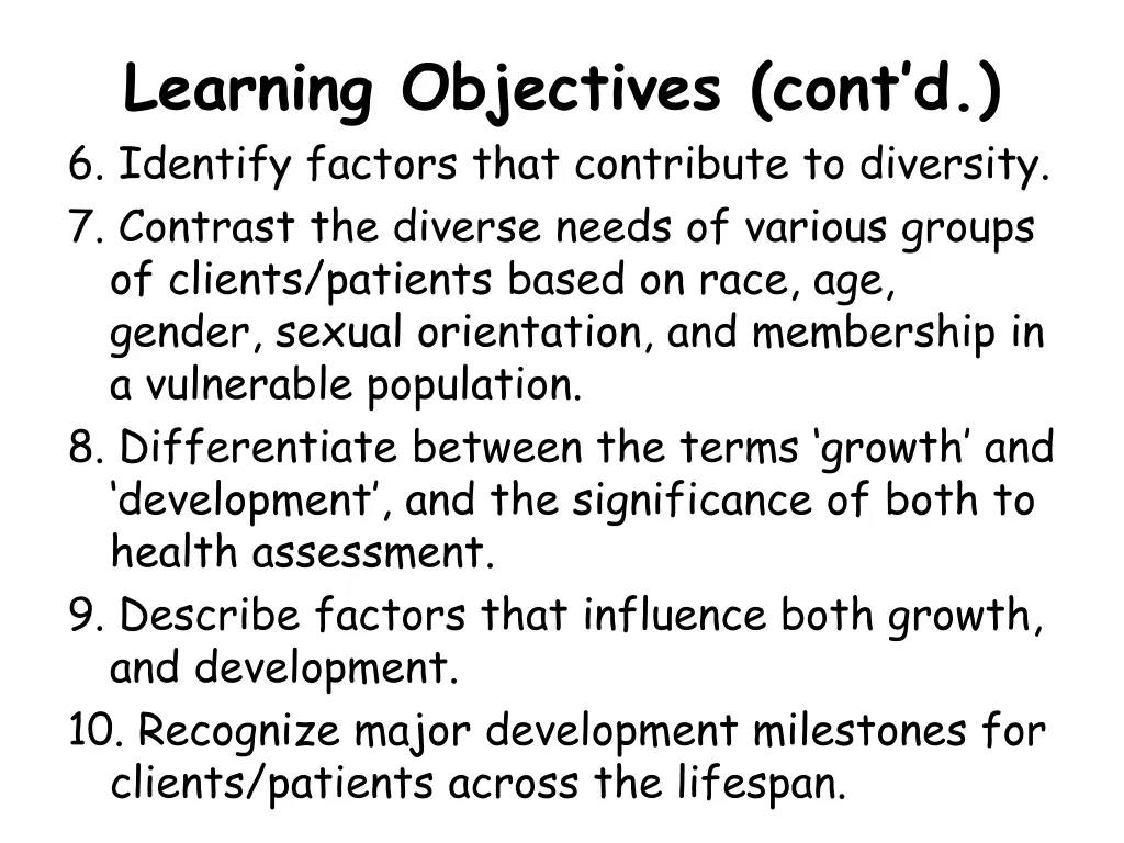 learning objectives cont d 6 identify factors