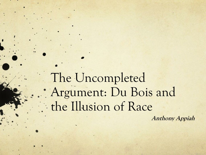 the uncompleted argument du bois and the illusion