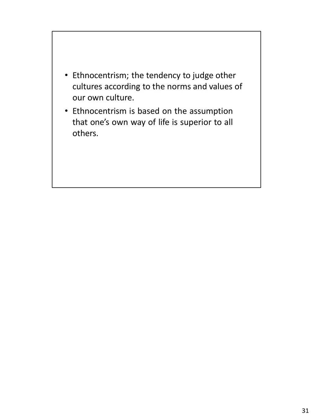 ethnocentrism the tendency to judge other