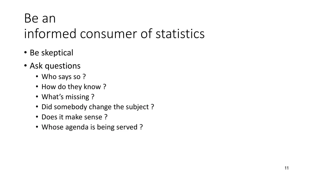 be an informed consumer of statistics