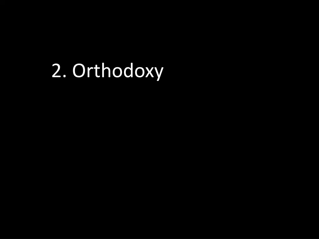 2 orthodoxy