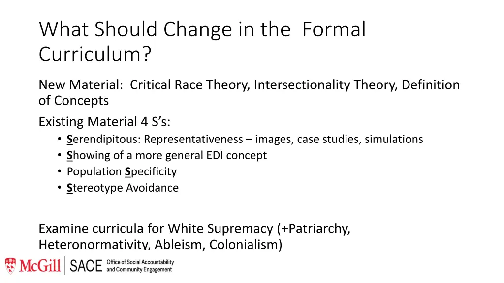 what should change in the formal curriculum