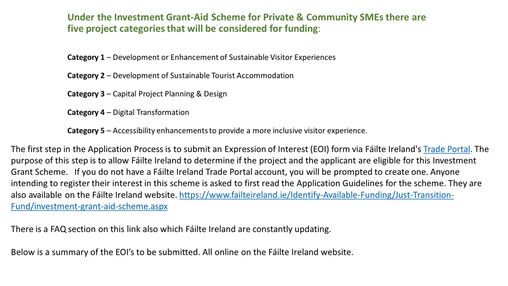under the investment grant aid scheme for private