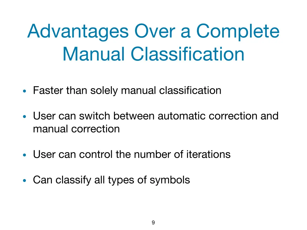 advantages over a complete manual classification