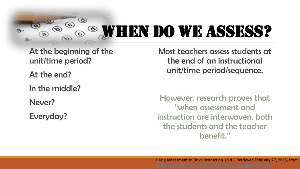 when do we assess when do we assess