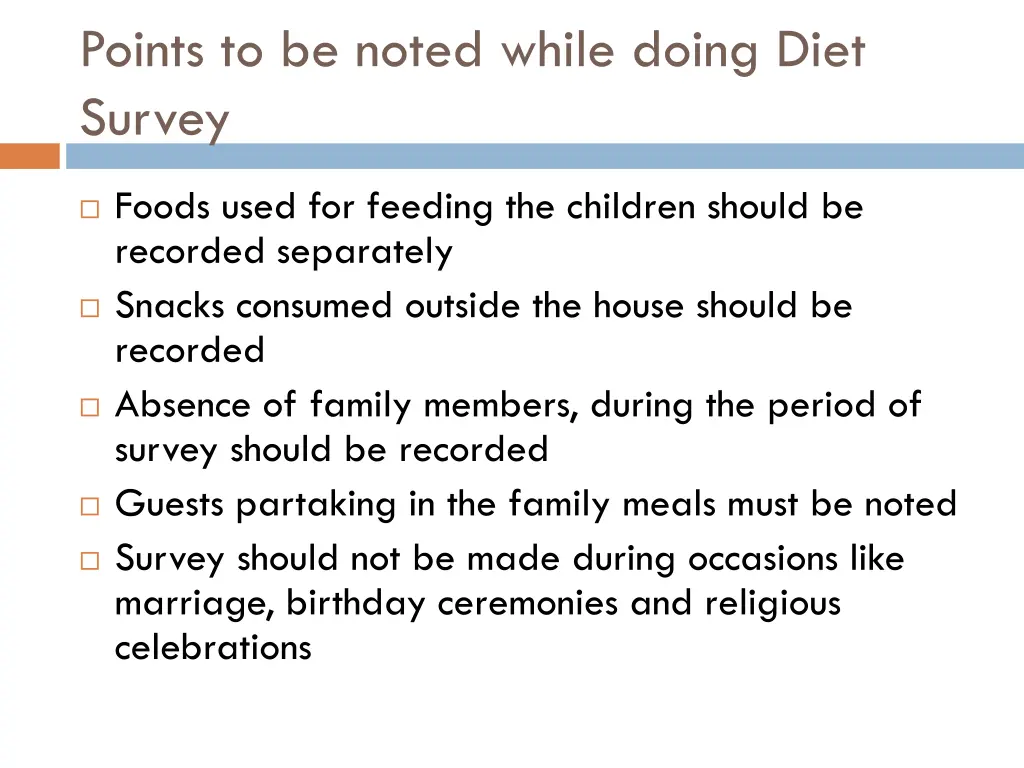 points to be noted while doing diet survey