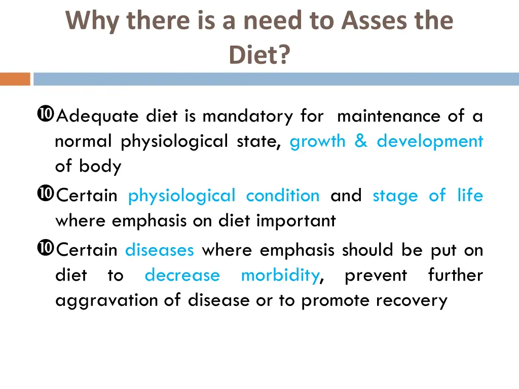 why there is a need to asses the diet