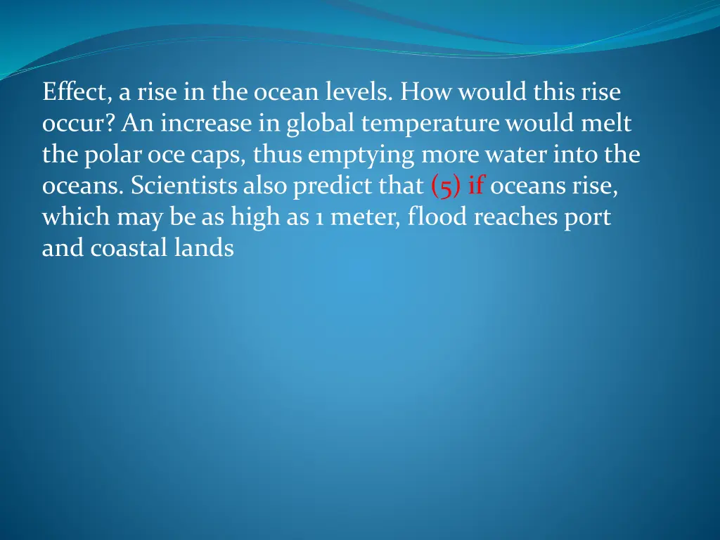 effect a rise in the ocean levels how would this