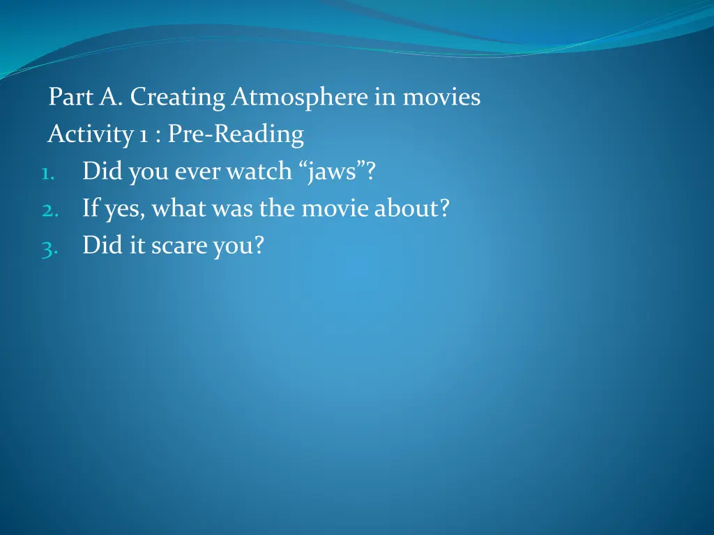 part a creating atmosphere in movies activity