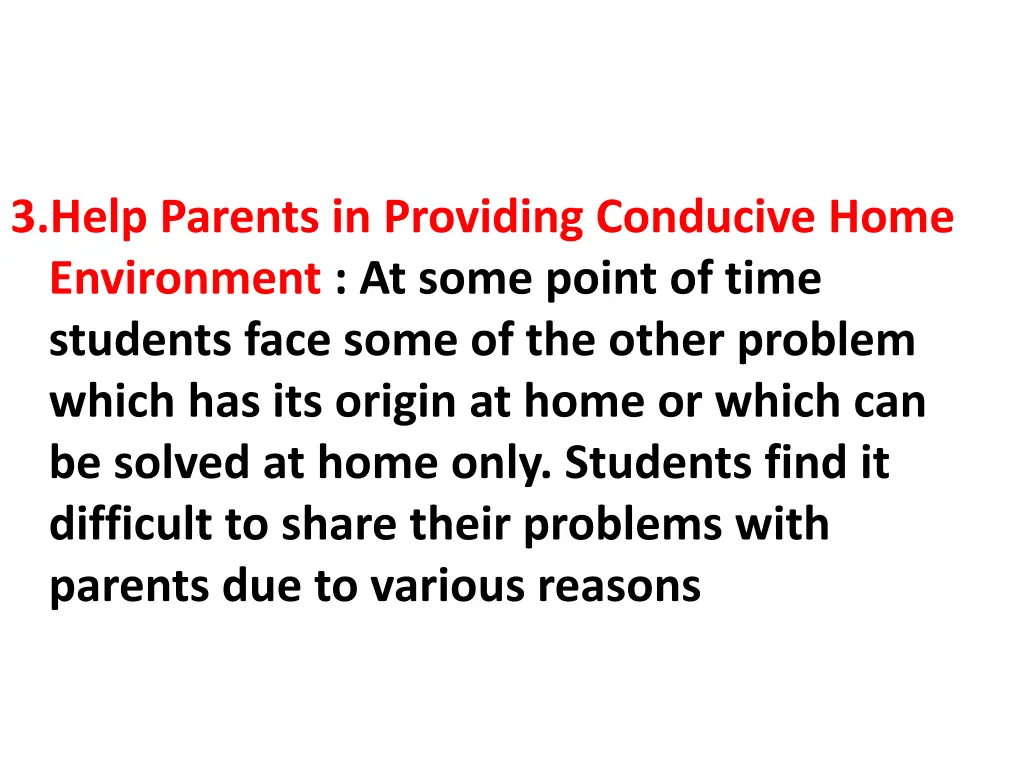 3 help parents in providing conducive home