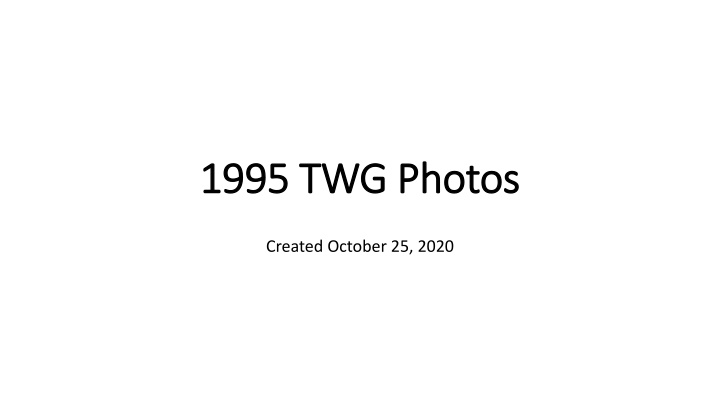 1995 twg photos 1995 twg photos