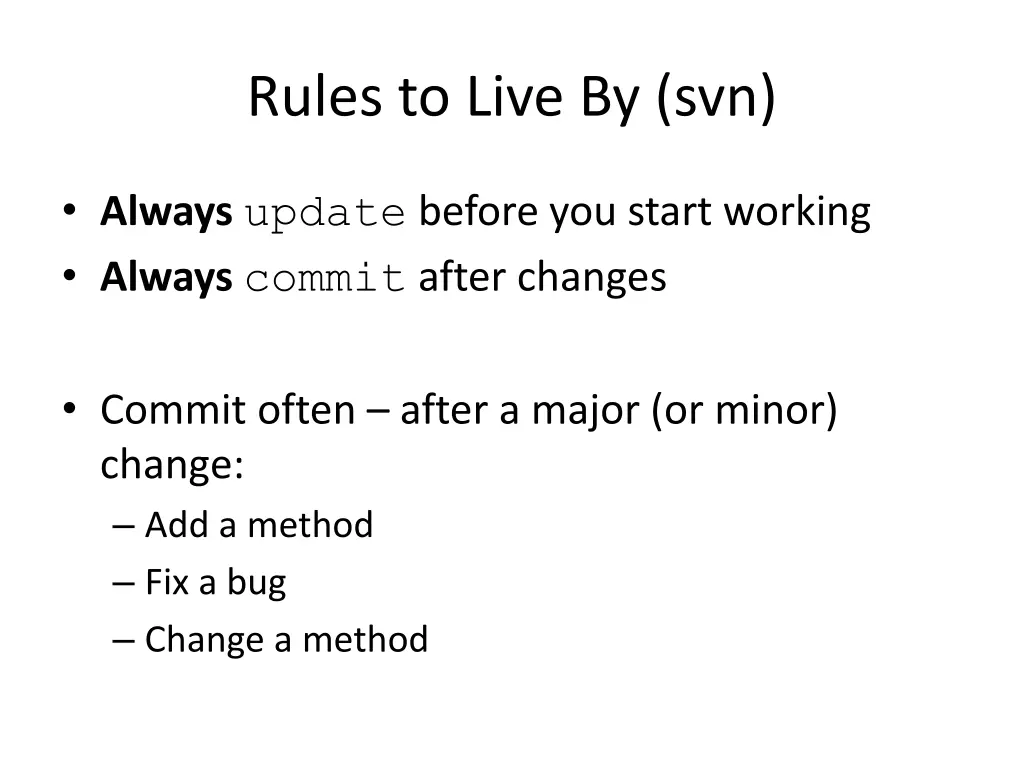 rules to live by svn