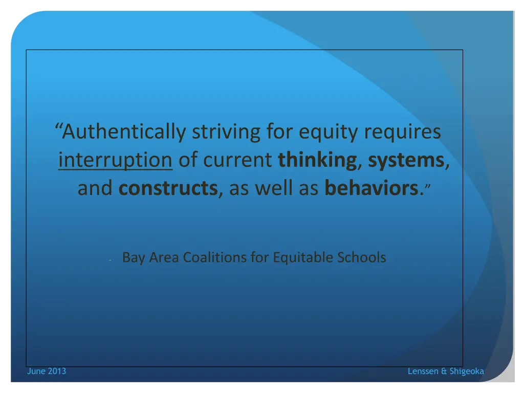 authentically striving for equity requires