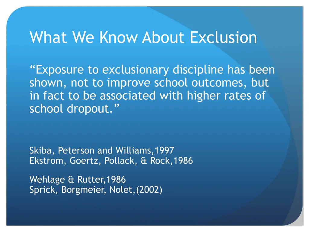 what we know about exclusion