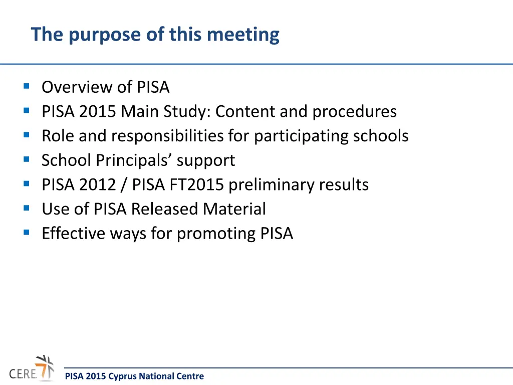 the purpose of this meeting