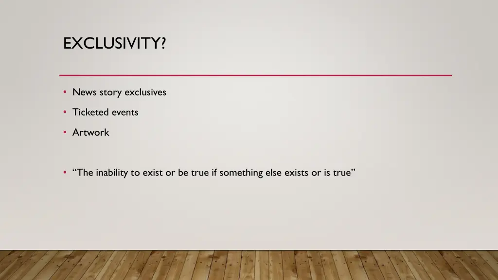 exclusivity