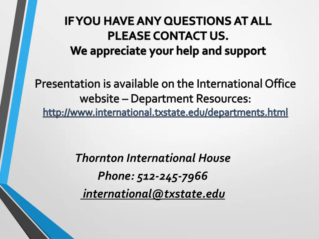 if you have any questions at all please contact