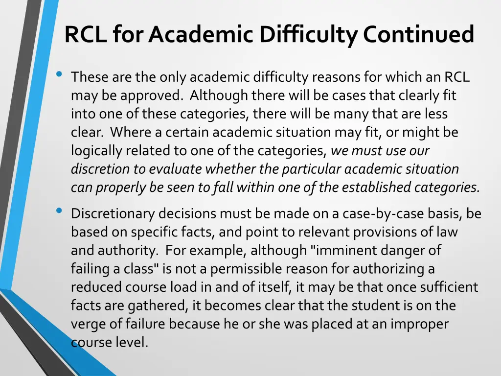 rcl for academic difficulty continued