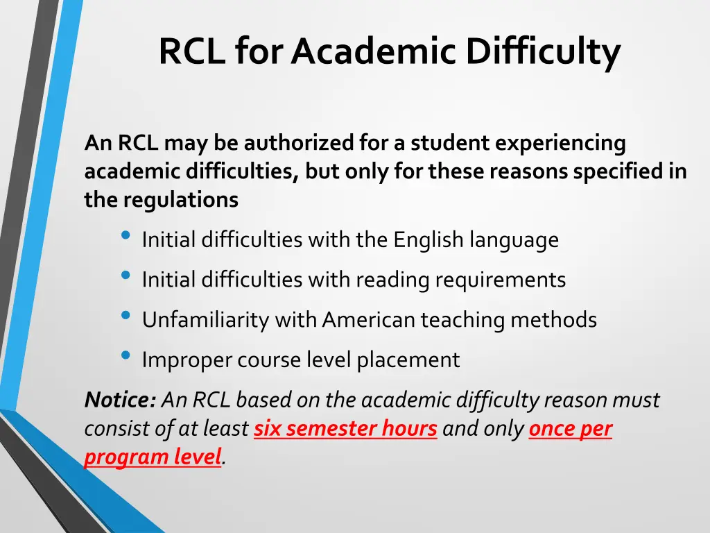 rcl for academic difficulty