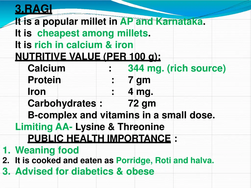 3 ragi it is a popular millet in ap and karnataka