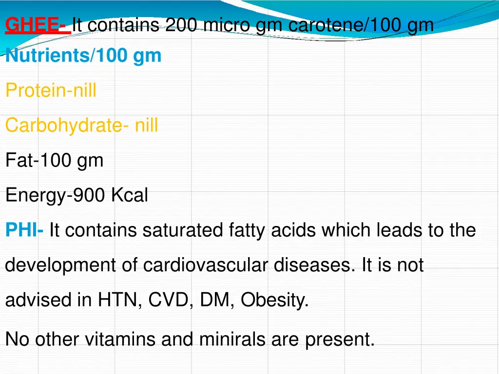 ghee it contains 200 micro gm carotene