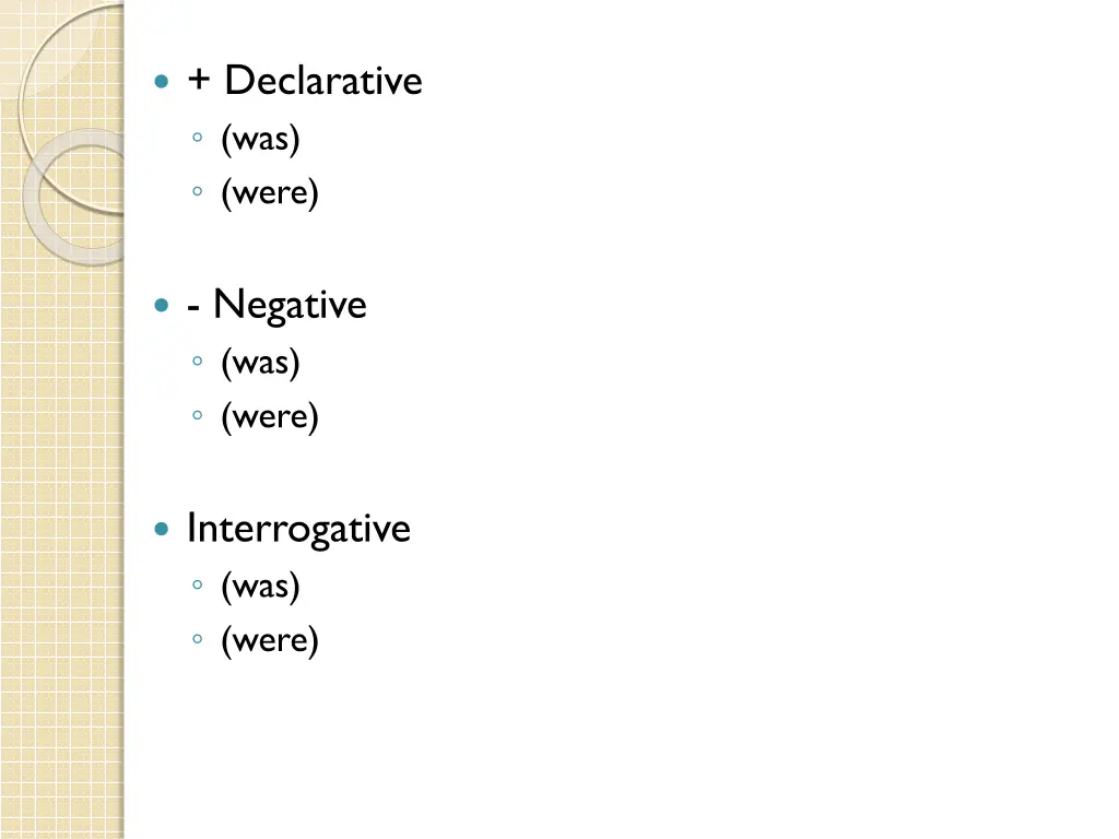 declarative was were