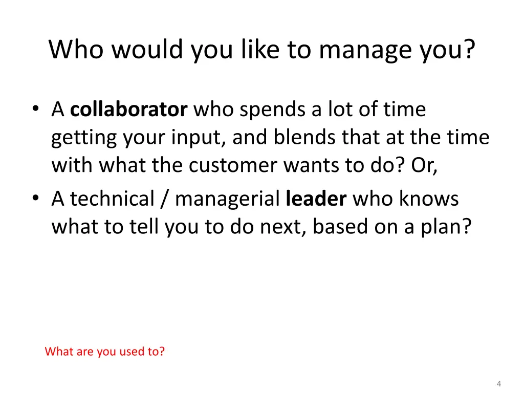 who would you like to manage you