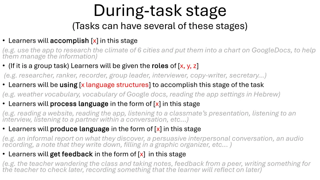 during task stage tasks can have several of these
