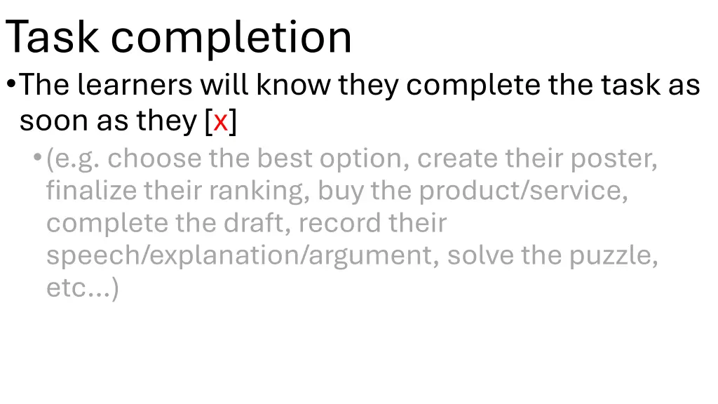 task completion the learners will know they