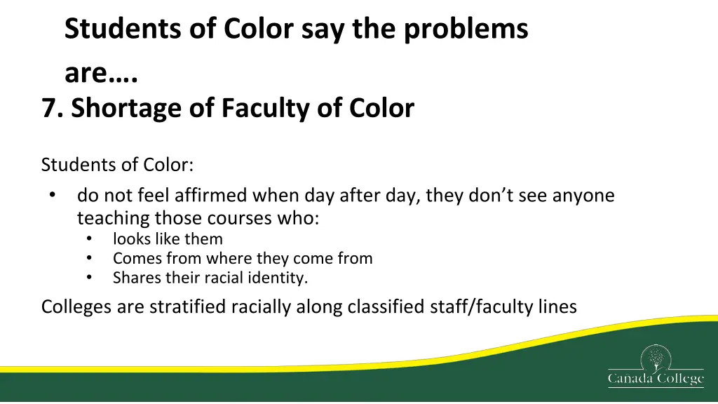 students of color say the problems are 7 shortage