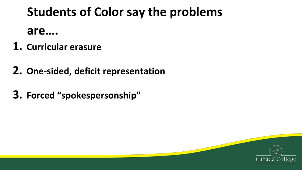 students of color say the problems