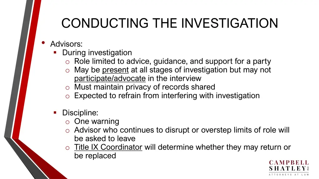 conducting the investigation advisors during