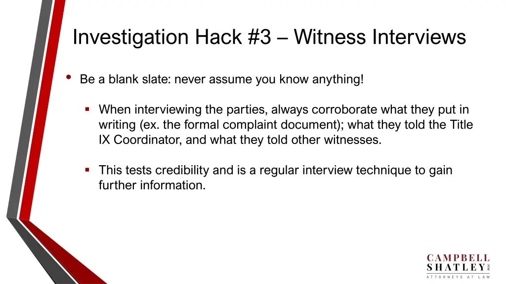 investigation hack 3 witness interviews