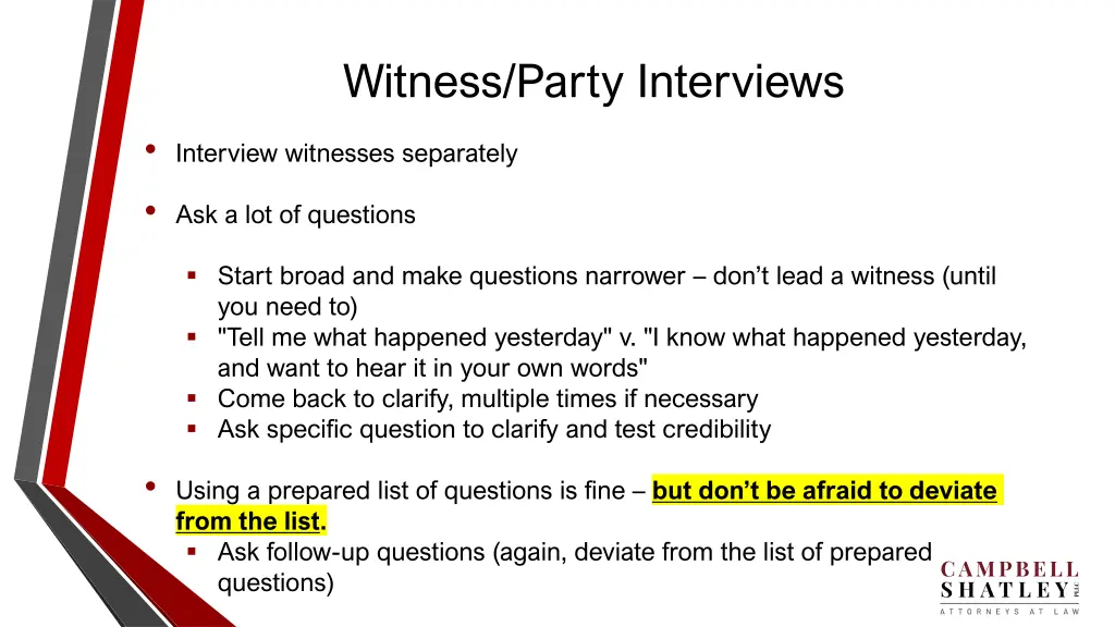 witness party interviews