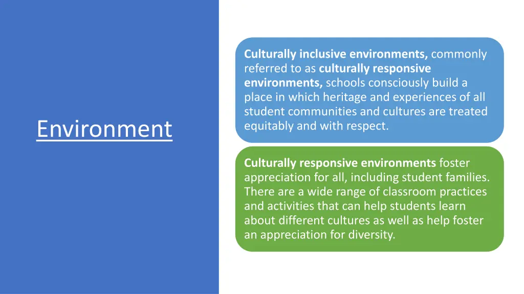 culturally inclusive environments commonly