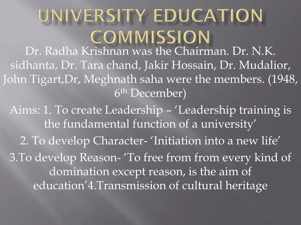 dr radha krishnan was the chairman