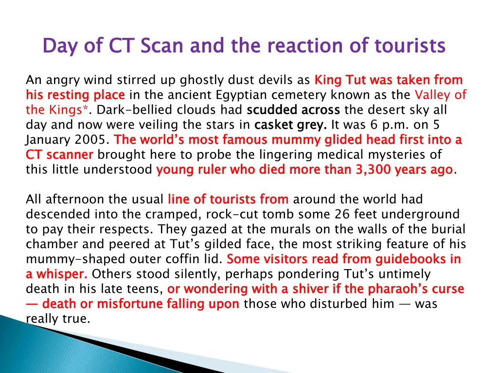 day of ct scan and the reaction of tourists