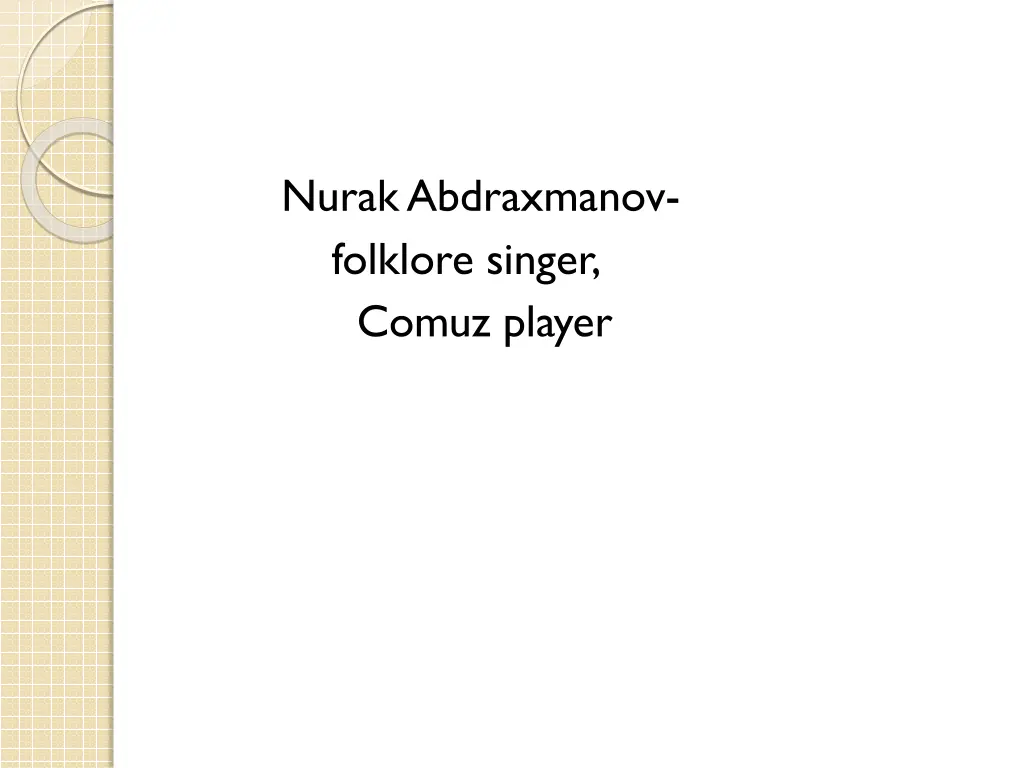nurakabdraxmanov folklore singer comuz player