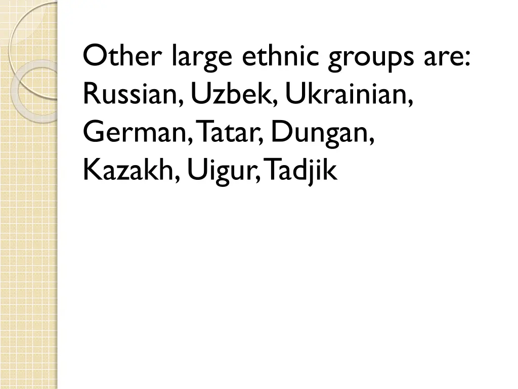 other large ethnic groups are russian uzbek
