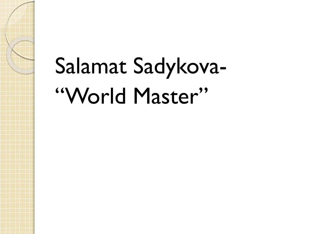 salamat sadykova world master