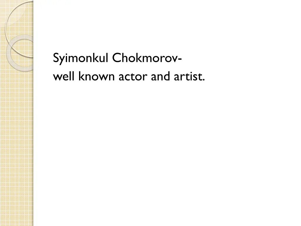 syimonkul chokmorov well known actor and artist