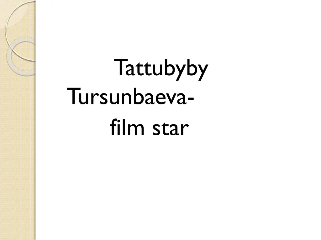 tattubyby tursunbaeva film star
