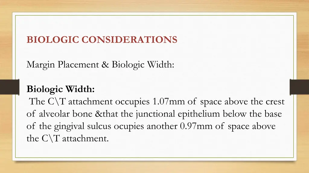 biologic considerations
