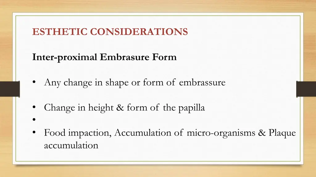 esthetic considerations