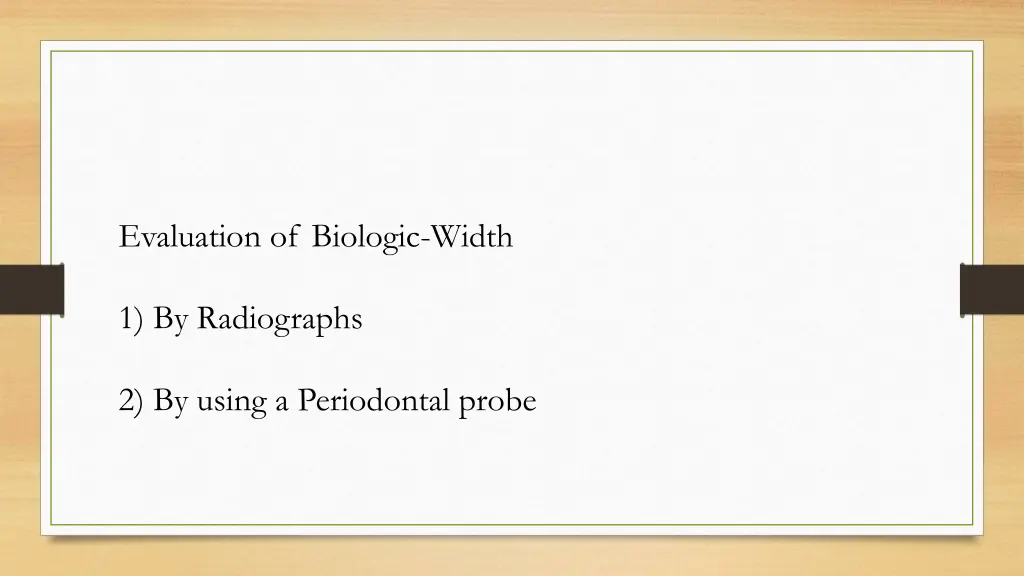 evaluation of biologic width