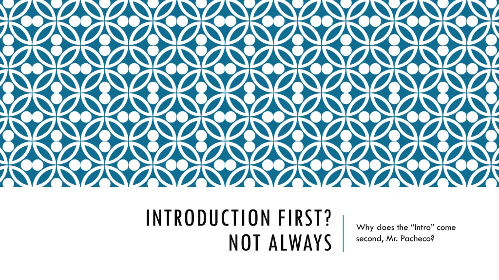 introduction first not always